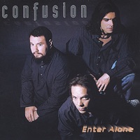 Enter Alone - Confusion