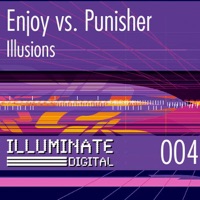 Illusions - EP - Enjoy vs. Punisher
