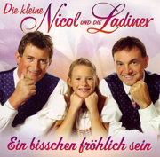 Ein Bisschen Fröhlich Sein - Die kleine Nicol und die Ladiner