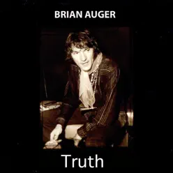 Truth - Single - Brian Auger Truth - Single - Brian Auger