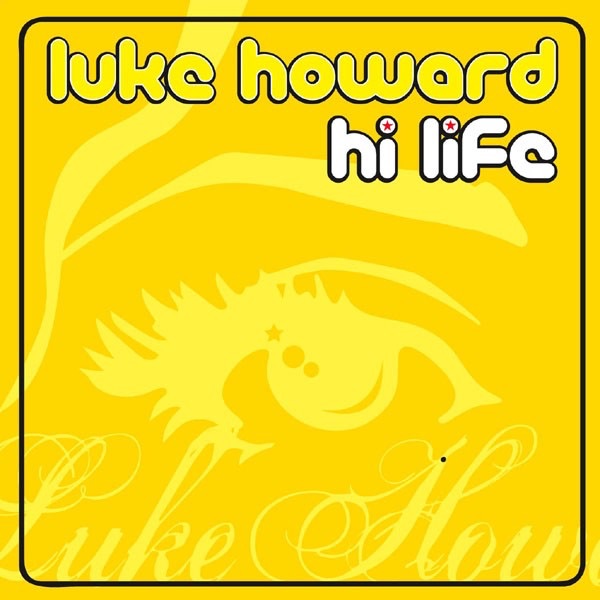 04 Luke Howard - Hi Life