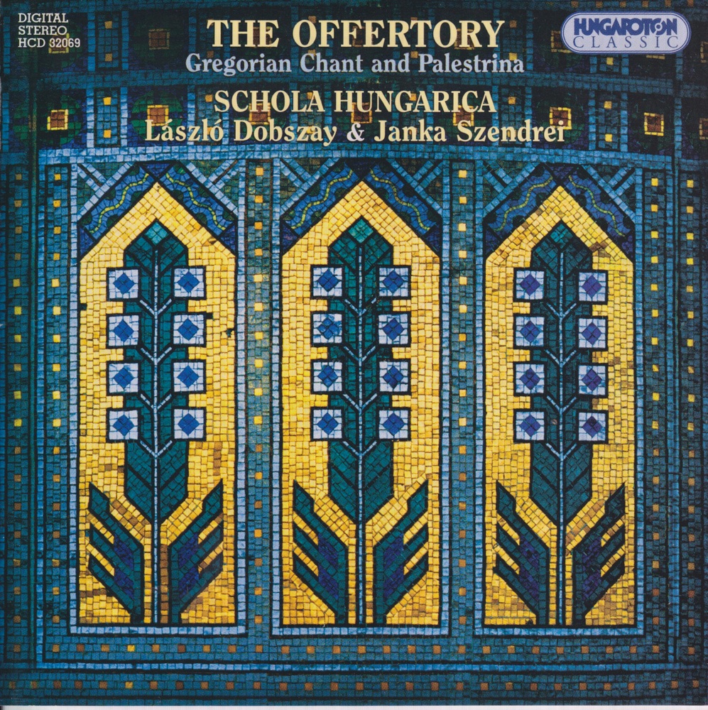 Обложка альбома «The Offertory - Gregorian Chant and Palestrina» — Schola Hungarica, Janka Szendrei & Laszlo Dobszay