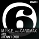 X3 It Aint Over M I K E Presents Caromax Single