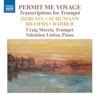 Permit Me Voyage - Transcriptions for Trumpet - Craig Morris & Valentina Lisitsa