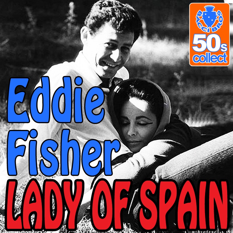 Lady of Spain (Digitally Remastered)