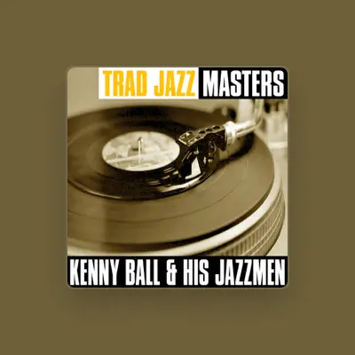 Listen to Kenny Ball and His Jazzmen, watch music videos, read bio, see tour dates & more!