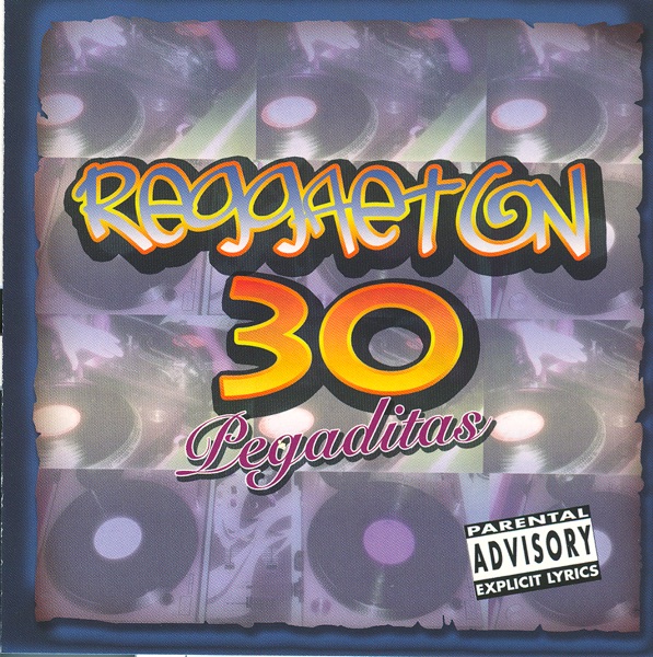 Reggaeton 30 Pegaditas