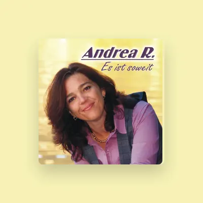 Listen to Andrea R., watch music videos, read bio, see tour dates & more!