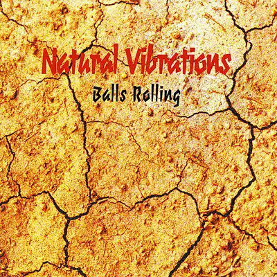 Ascolta 'Balls Rolling' di Natural Vibrations