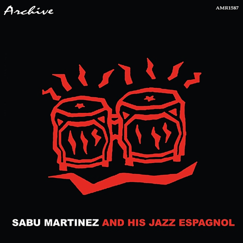 ギガレアSabu Martinez Jazz Espagnole LPA 802 Sabu Martinez And His Jazz-Espagnole – Sabu's Jazz Espagnole – CD