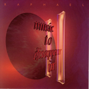 Music to Disappear In, Vol. 2 - Raphael