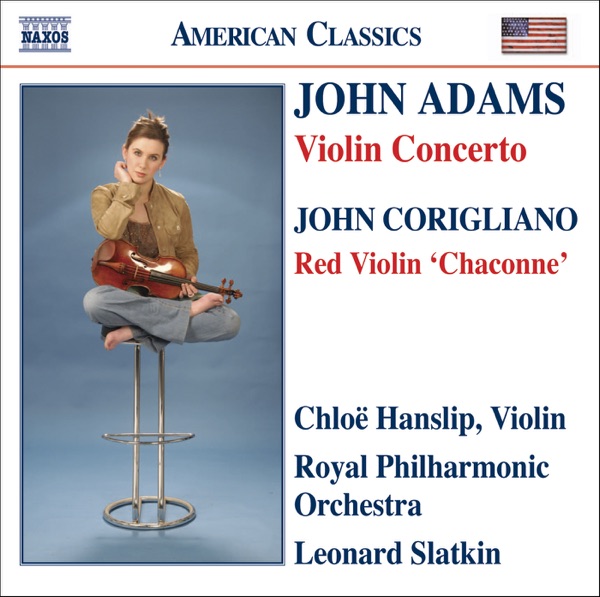 John Adams: Violin Concerto - Corigliano: Chaconne from the Red Violin