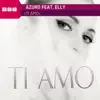 Azuro - Ti Amo (feat. Elly) [DJ Mix]