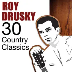 30 Country Classics - Roy Drusky