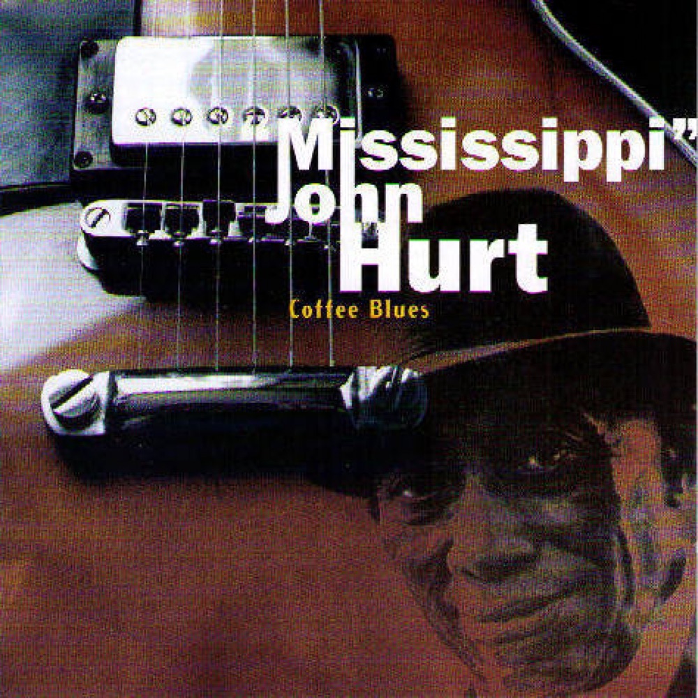 Обложка альбома «Coffee Blues» — Mississippi John Hurt