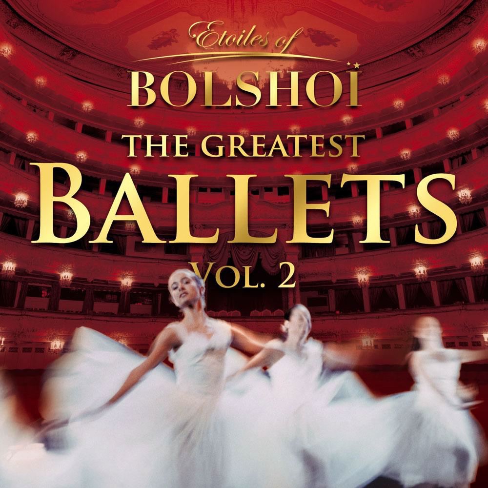 Обложка альбома «The Greatest Ballets, Vol. 2» — Bolshoi Theatre Orchestra