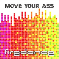 Move Your Ass - EP - Firedance