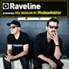 Stream & download Raveline Mix Session (Mixed By Modeselektor)