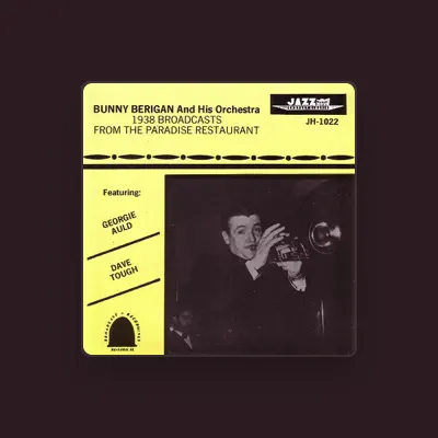 Listen to Bunny Berigan and His Orchestra, watch music videos, read bio, see tour dates & more!