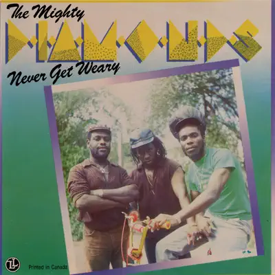 Never Get Weary - The Mighty Diamonds Never Get Weary - The Mighty Diamonds