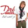 dat weet je