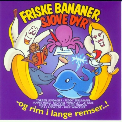 Friske Bananer, Sjove Dyr -og Rim I Lange Remser…!
