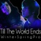 Till the World Ends Parody - WinterSpringPro lyrics