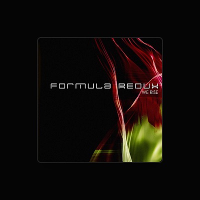 Listen to Formula Redux, watch music videos, read bio, see tour dates & more!