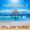 Topmodelz - My Paradise (Extended Mix)