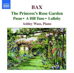 Bax: Piano Works, Vol. 3
