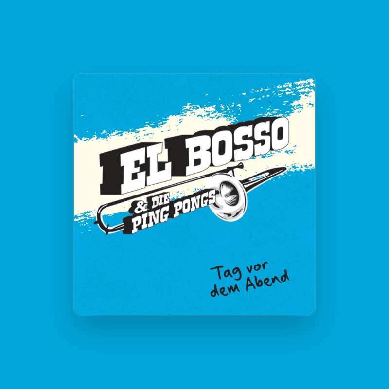 El Bosso & Die Ping Pongs