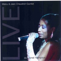 Live At the Lionel Hampton Jazz Club - Malou Beauvoir & Jean Chaudron Quintet