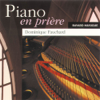 Piano en Prière 1 (Piano In Prayer 1) - Dominique Fauchard
