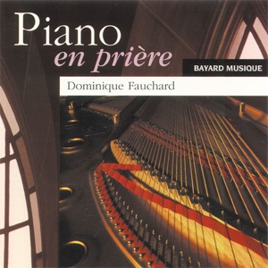 Piano en Prière 1 (Piano In Prayer 1)