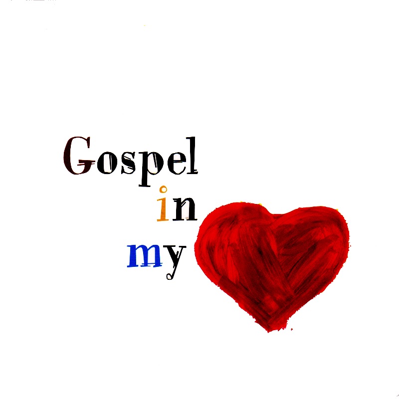 Gospel In My Heart