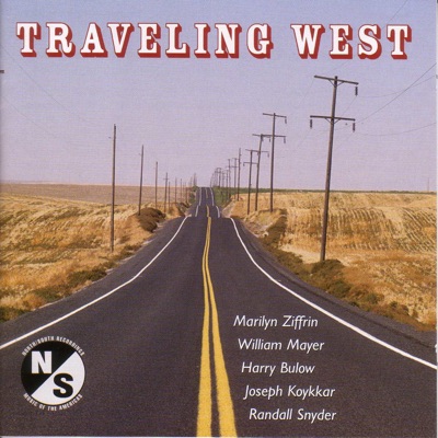 Snyder, R. - Deal, S.S.: Traveling West - Ziffrin, M.: Piano Concertino - Mayer, W.: Messages - Koykkar, J.: Out Front - Bulow, H.: Syntax