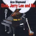 Elvis, Jerry Lee and Me