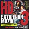 The Caution Tape: Extortion Muzik Vol. 3