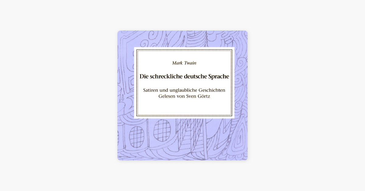Die Schreckliche Deutsche Sprache Mark Twain books.apple.com