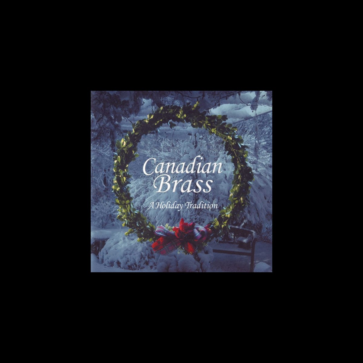 ‎A Holiday Tradition Album by Canadian Brass Apple Music