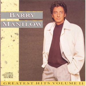 Barry Manilow: Greatest Hits, Vol. 2