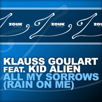 All My Sorrows (Rain On Me) [feat. Kid Alien] - EP - Klauss Goulart