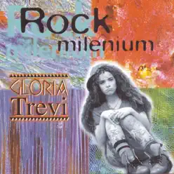 Rock Milenium: Gloria Trevi - Gloria Trevi