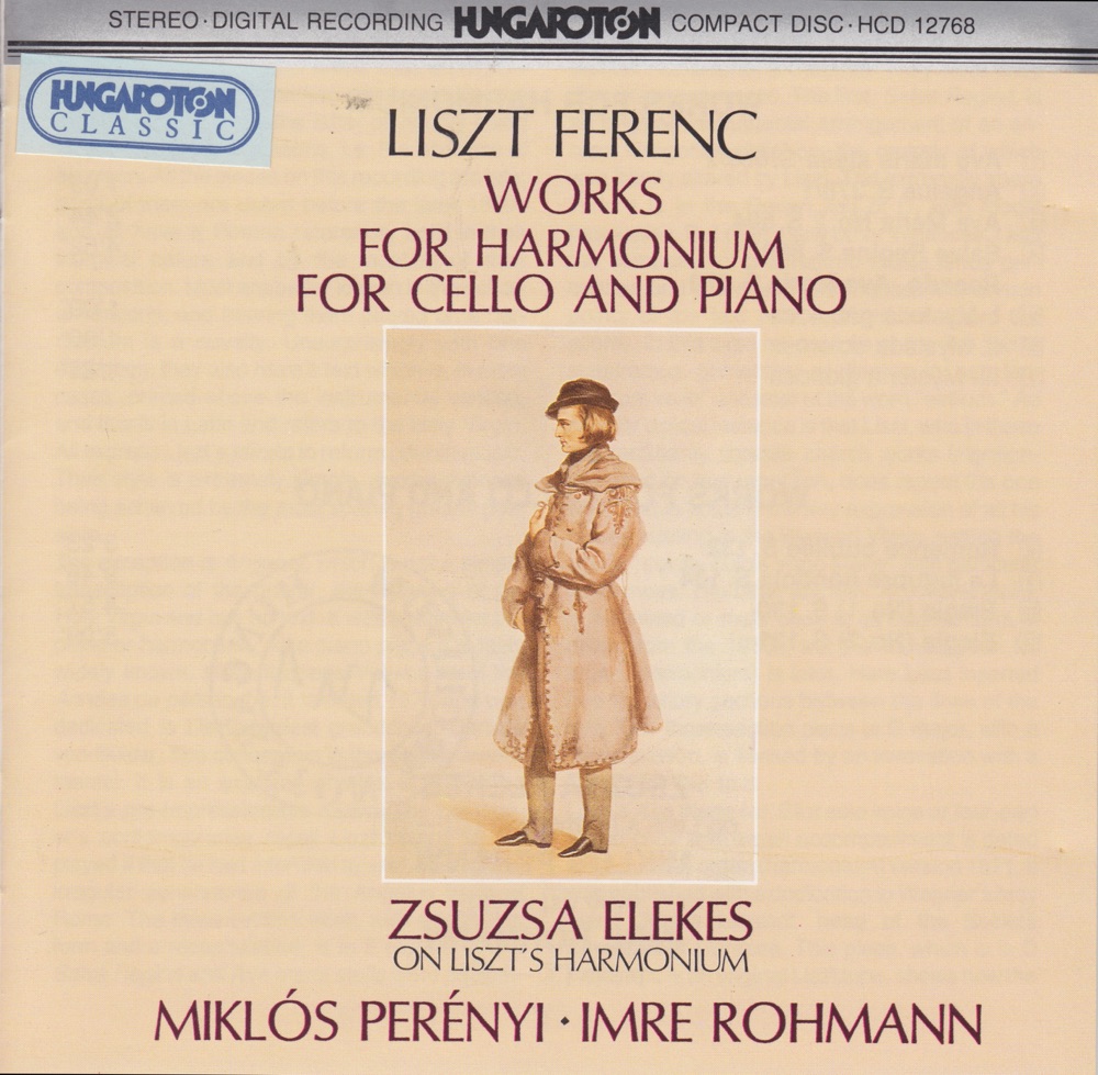 Обложка альбома «F. Liszt: Works for Harmonium, for Cello and Piano» — Zsuzsa Elekes, Miklós Perényi & Imre Rohmann