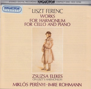 F. Liszt: Works for Harmonium, for Cello and Piano