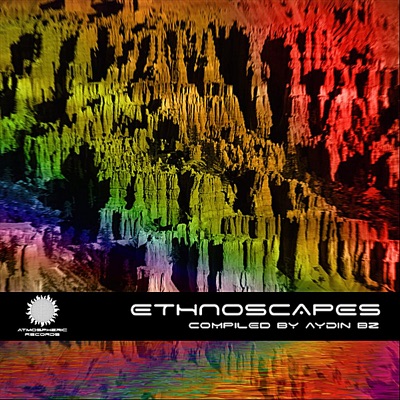 Ethnoscapes (Compiled by Aydin Bz)