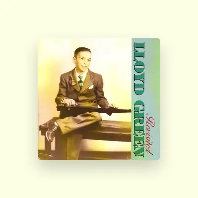 Listen to Lloyd Green, watch music videos, read bio, see tour dates & more!