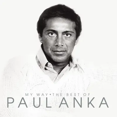 My Way - The Best of Paul Anka - Paul Anka