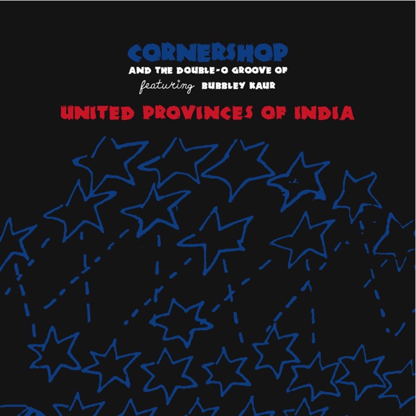 United Provinces of India (feat. Bubbley Kaur) - Single