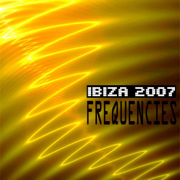 Ibiza 2007 - Frequencies - Various Artists